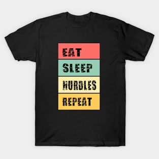 eat sleep hurdles repeat T-Shirt